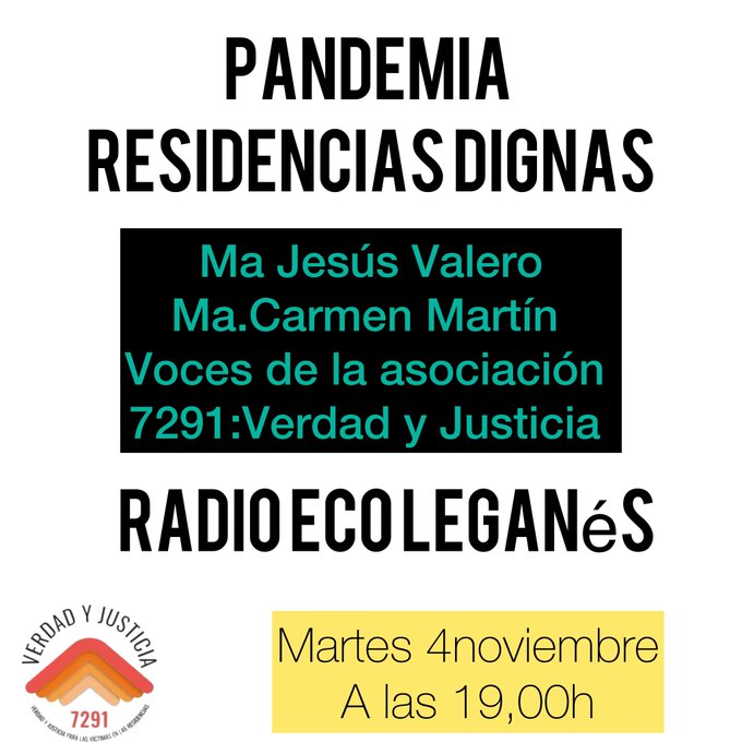 Pandemia, residencias dignas en Radio Ecoleganés con la asociación 7291 Verdad y Justicia