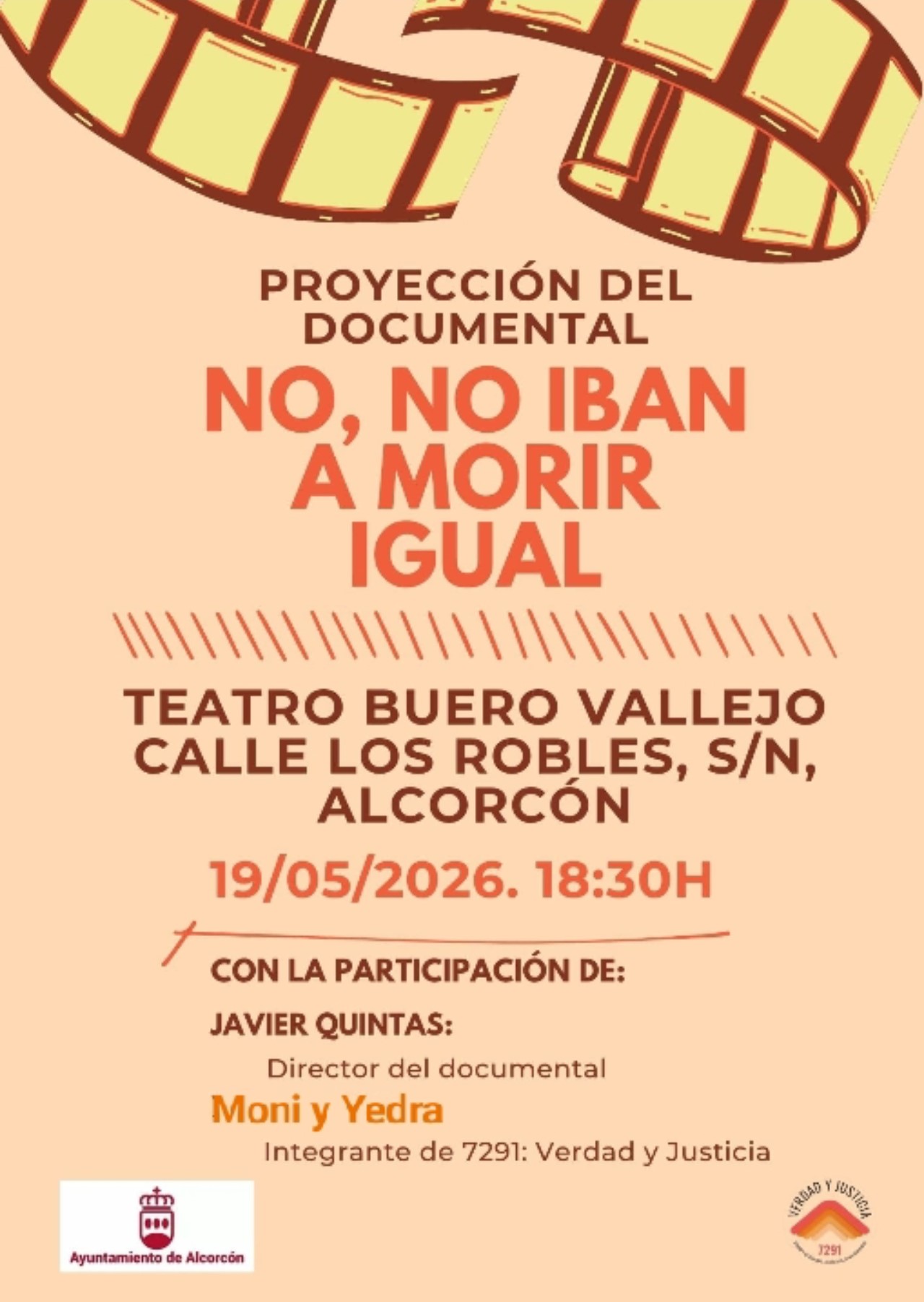 Proyección del documental No, no iban a morir igual. Teatro Buero Vallejo Alcorcón, 19 de Mayo a las 18:30.